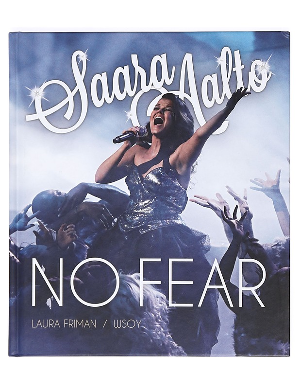 Saara Aalto : no fear - Laura Friman - Elämäkerrat ja muistelmat - 10105369330 - 0