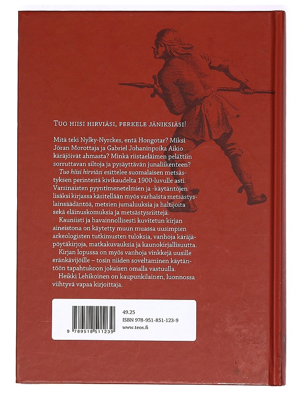 Tuo hiisi hirviäsi - Heikki Lehikoinen - Historiakirjat - 10105369463 - 1