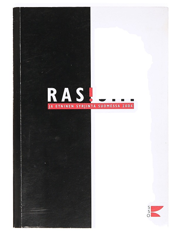 Rasismi ja etninen syrjintä Suomessa 2004 - Shakir, Aysu - Tietokirjat ja oppaat - 10105369580 - 0