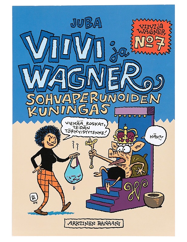 Viivi ja Wagner. 7 : Sohvaperunoiden kuningas - Juba - Sarjakuvat - 10105369630 - 0