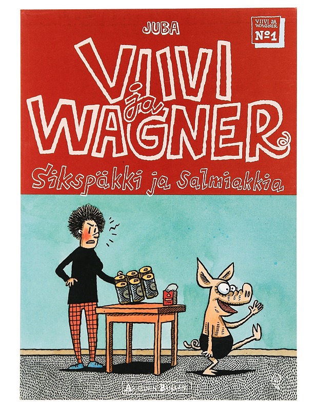 Viivi ja Wagner / Sikspäkki ja salmiakkia 1 - Juba - Sarjakuvat - 10105369653 - 0