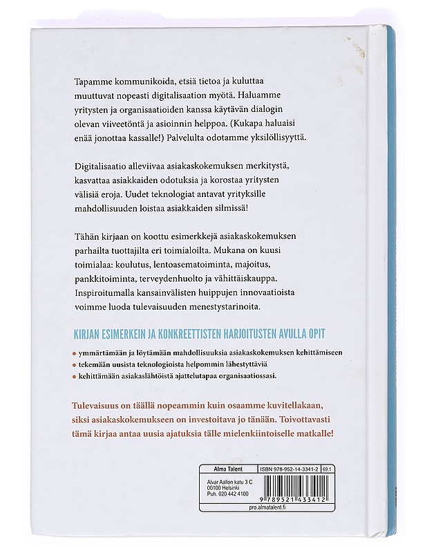 Digiajan asiakaskokemus : oppia kansainvälisiltä huipuilta - Gerdt, Belinda - Tietokirjat ja oppaat - 10105369718 - 1
