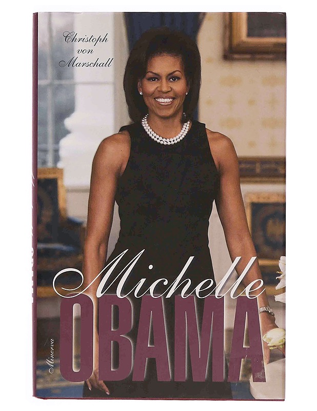 Michelle Obama - Marschall, Christoph von - Elämäkerrat ja muistelmat - 10105369791 - 0