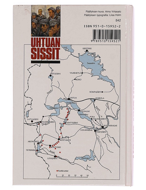Uhtuan sissit : romaani - Reino Lehväslaiho - Romaanit ja novellit - 10105369830 - 1