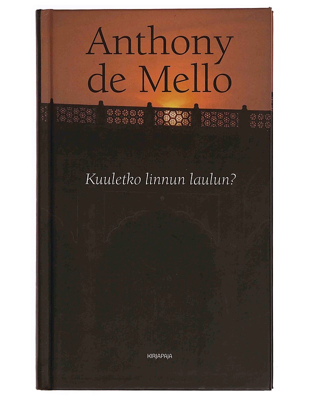 Kuuletko linnun laulun? - De Mello, Anthony - Tietokirjat ja oppaat - 10105369836 - 0