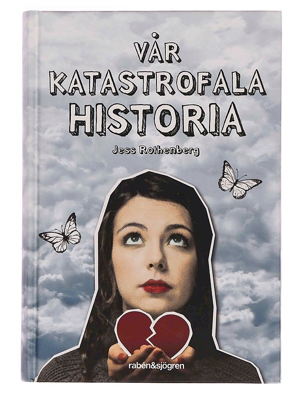 Vår katastrofala historia - Rothenberg, Jess - Romaanit ja novellit - 10105369908 - 0
