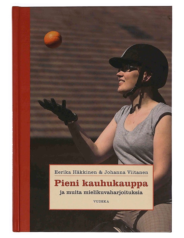 Pieni kauhukauppa ja muita mielikuvaharjoituksia - Häkkinen, Eerika - Tietokirjat ja oppaat - 10105369950 - 0