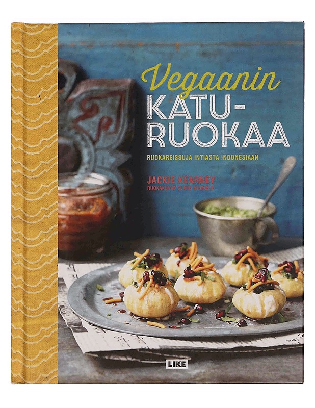 Vegaanin katuruokaa, Ruokareissuja Intiasta Indonesiaan - Kearney Jackie - Ruokakirjat - 10105369960 - 0