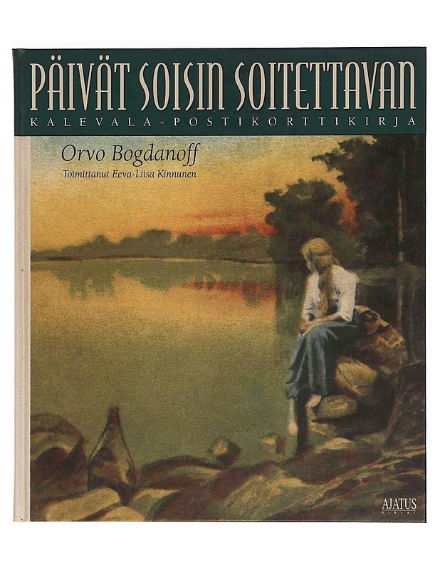 Päivät soisin soitettavan : Kalevala-postikorttikirja - Bogdanoff, Orvo - Tietokirjat ja oppaat - 10105369967 - 0