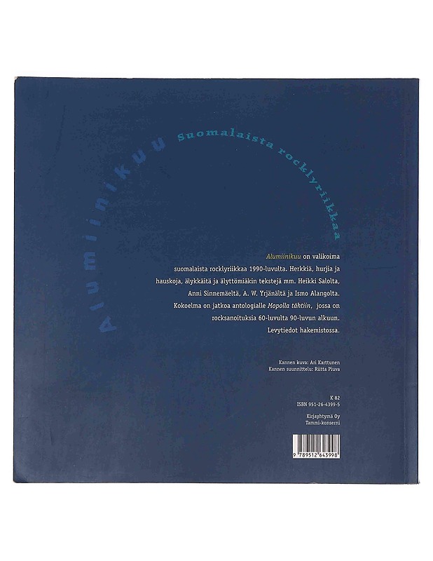 Alumiinikuu : suomalaista rocklyriikkaa - Forss, Timo - Musiikki- ja elokuvakirjat - 10105370067 - 1