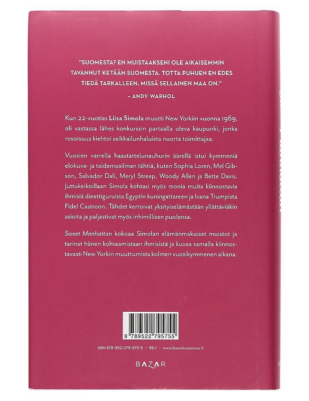Sweet Manhattan : kohtaamisia tähtien kanssa - Simola, Liisa - Elämäkerrat ja muistelmat - 10105370103 - 1
