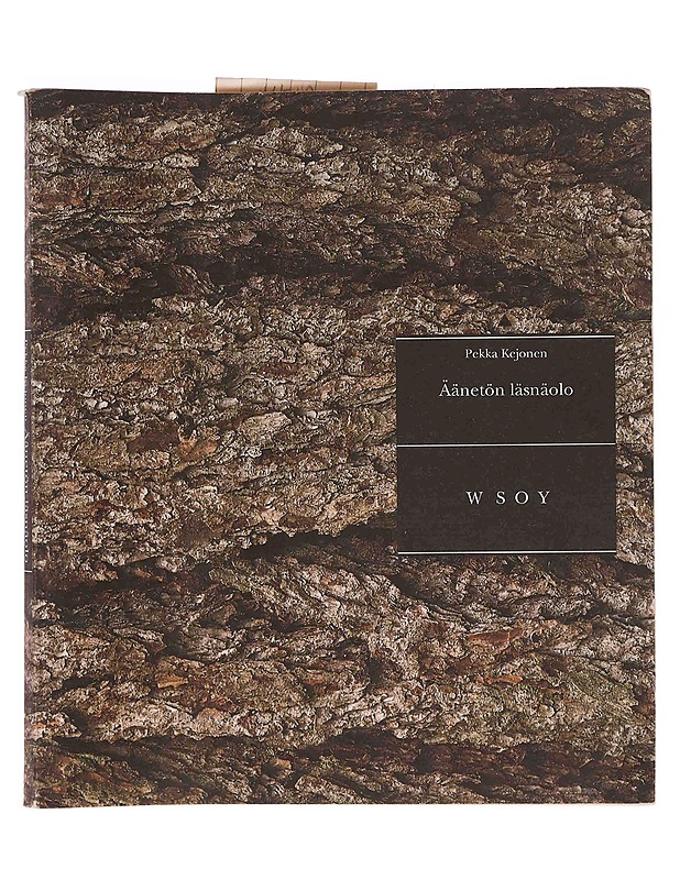 Äänetön läsnäolo - Kejonen Pekka - Runot ja näytelmät - 10105370179 - 0