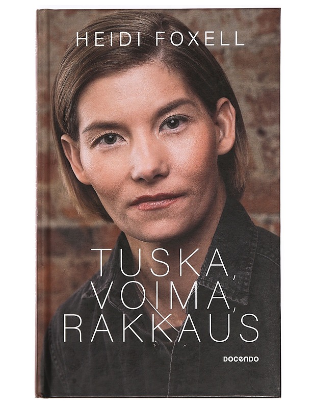 Tuska, voima, rakkaus - Heidi Foxell - Elämäkerrat ja muistelmat - 10105370195 - 0