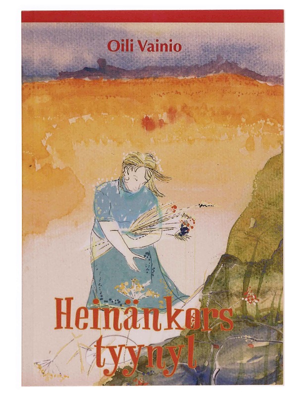 Heinänkors tyynyl : runoja - Oili Vainio - Runot ja näytelmät - 10105370200 - 0