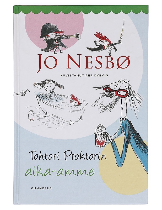 Tohtori Proktorin aika-amme - Nesbø, Jo - Lastenkirjat - 10105370204 - 0