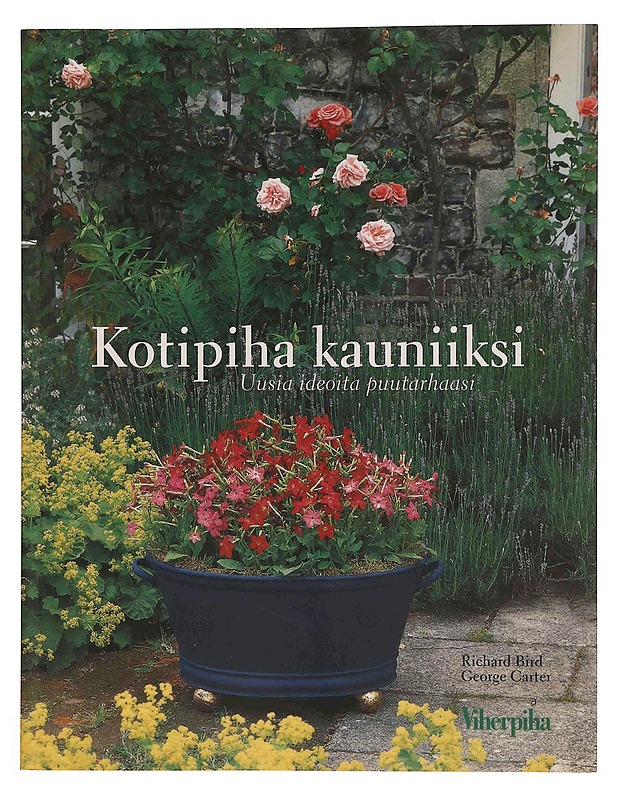 Kotipiha kauniiksi - Bird, Richard - Tietokirjat ja oppaat - 10105370225 - 0