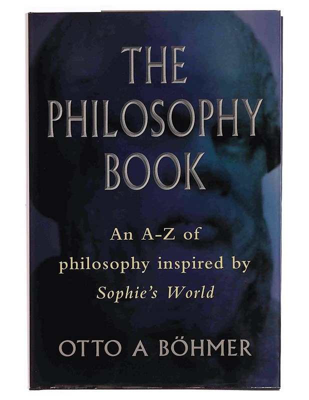 The philosophy book - Böhmer Otto A - Tietokirjat ja oppaat - 10105370335 - 0