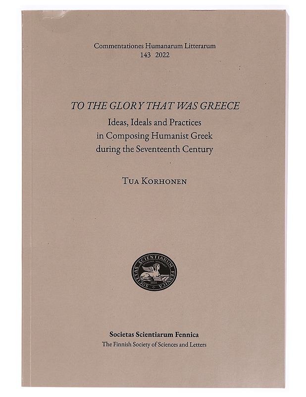 To the Glory that was Greece - Tua Korhonen - Tietokirjat ja oppaat - 10105370471 - 0