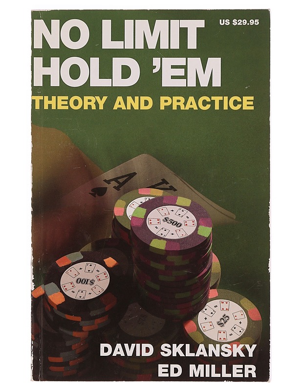 No limit hold'em : theory and practice - Sklansky, David - Tietokirjat ja oppaat - 10105370518 - 0
