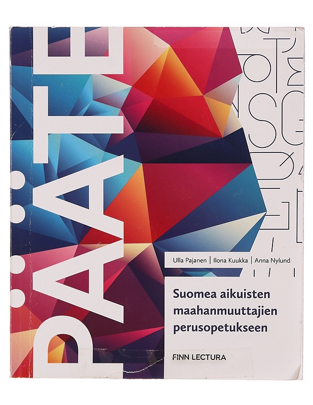 Pääte : suomea aikuisten maahanmuuttajien perusopetukseen - Pajanen, Ulla - Tietokirjat ja oppaat - 10105370522 - 0
