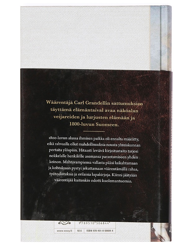 Wäärentäjä Grandellin elämä ja lankeemukset - Vainio-Korhonen, Kirsi - Elämäkerrat ja muistelmat - 10105370712 - 1