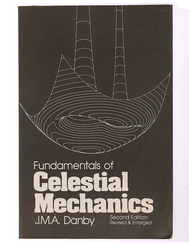 Fundamentals of celestial mechanics - J. M. A. Danby - Tietokirjat ja oppaat - 10105370793 - 0