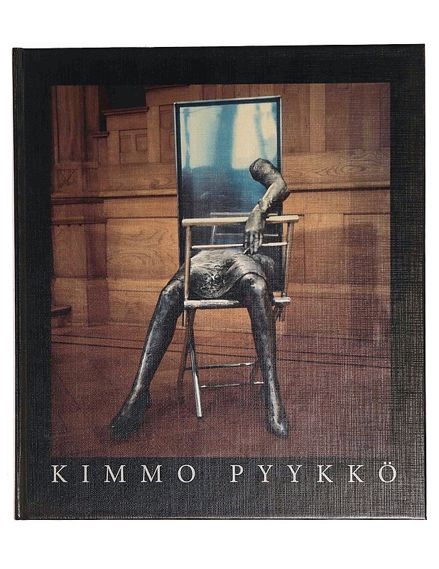 KIMMO PYYKKÖ : KUVANVEISTÄJÄ - PYYKKÖ, KIMMO - Taide- ja kulttuurikirjat - 10105370853 - 0