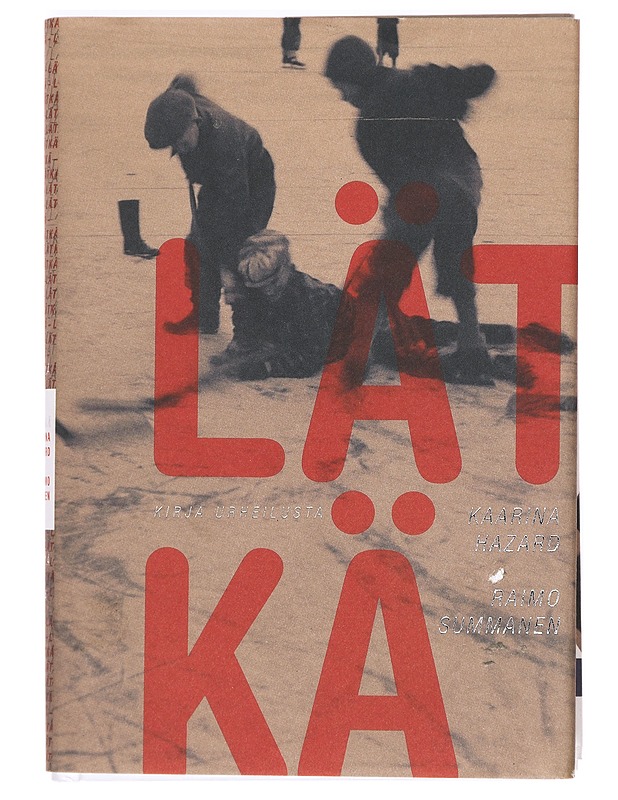 Lätkä : kirja urheilusta - Hazard, Kaarina - Tietokirjat ja oppaat - 10105370879 - 0