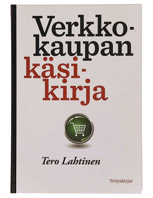 Verkkokaupan käsikirja - Tero Lahtinen - Tietokirjat ja oppaat - 10105370890 - 0
