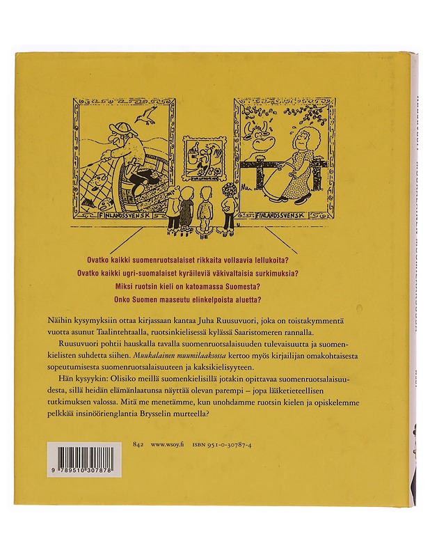 Muukalainen Muumilaaksossa, eli, Asutko vieläkin Taalintehtaalla-Juha Ruusuvuori - Tietokirjat ja oppaat - 10105371242 - 1