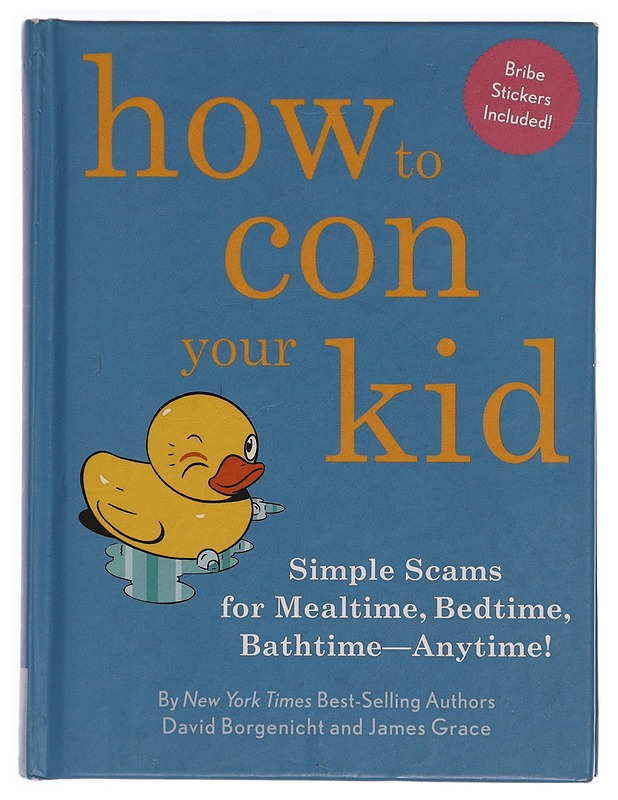 How to Con Your Kid-David Borgenicht - Tietokirjat ja oppaat - 10105371247 - 0