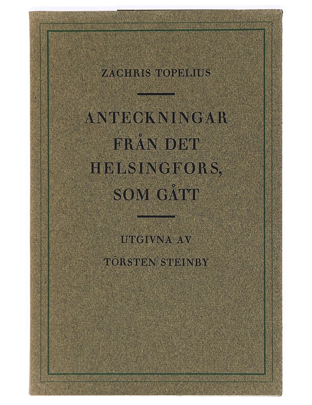 Anteckningar från det Helsingfors som gått - Topelius, Zachris - Romaanit ja novellit - 10105371264 - 0
