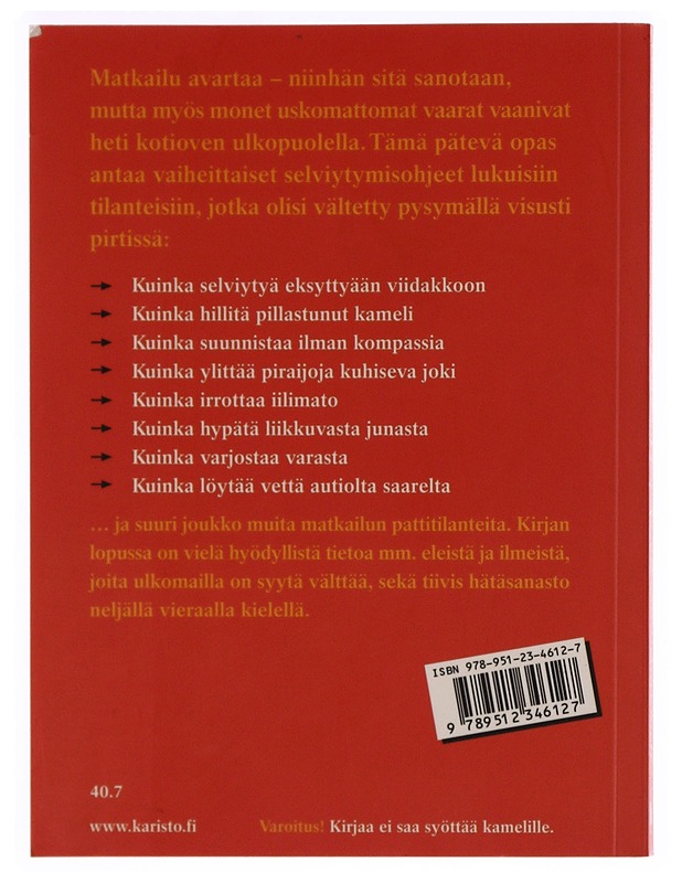 Tiukkojen tilanteiden käsikirja : matkailu - Piven, Joshua - Tietokirjat ja oppaat - 10105371416 - 1