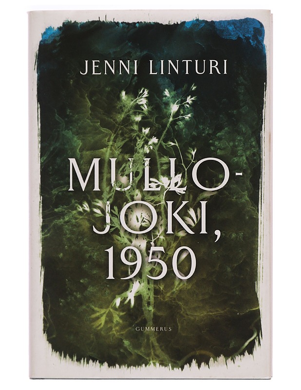 Mullojoki, 1950 - Jenni Linturi - Romaanit ja novellit - 10105371420 - 0