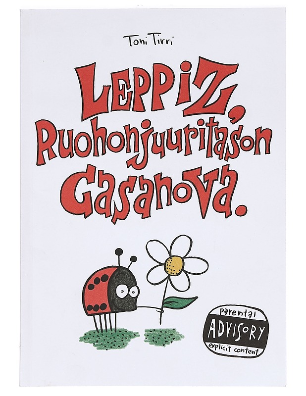 Leppiz, ruohonjuuritason Casanova - Toni Tirri - Sarjakuvat - 10105371427 - 0