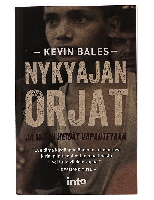 Nykyajan orjat ja miten heidät vapautetaan - Bales, Kevin - Tietokirjat ja oppaat - 10105371446 - 0