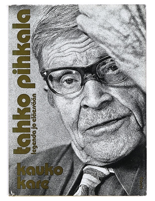 Tahko Pihkala : legenda jo eläessään - Kauko Kare - Elämäkerrat ja muistelmat - 10105371469 - 0