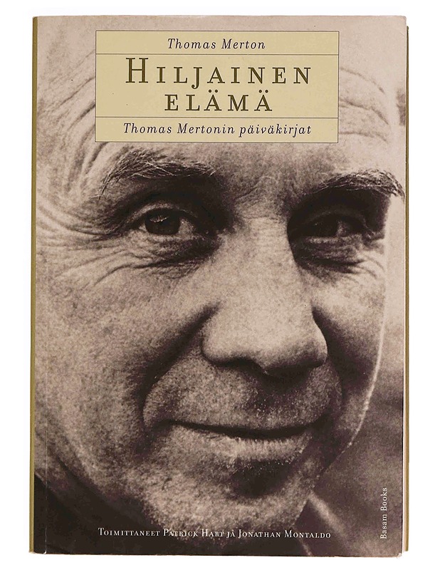Hiljainen elämä : Thomas Mertonin päiväkirjat - Merton, Thomas - Elämäkerrat ja muistelmat - 10105371511 - 0
