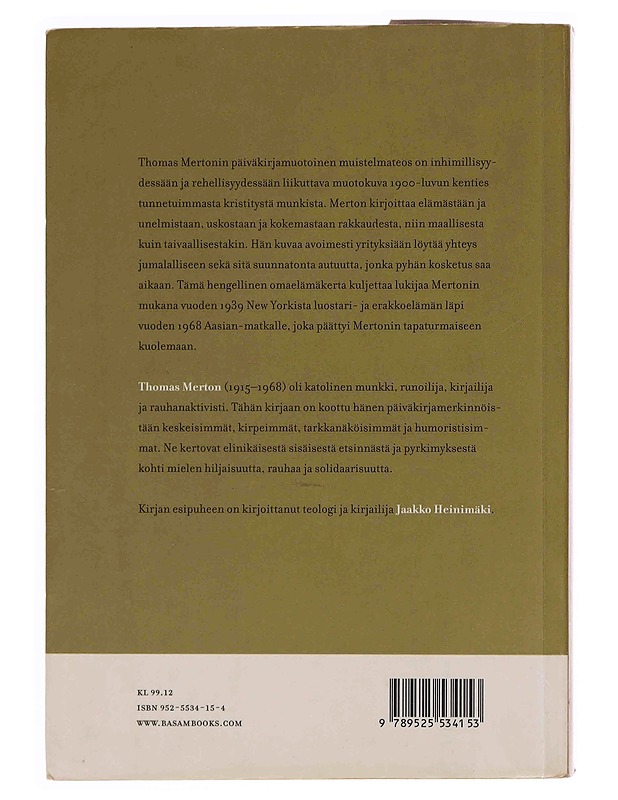 Hiljainen elämä : Thomas Mertonin päiväkirjat - Merton, Thomas - Elämäkerrat ja muistelmat - 10105371511 - 1