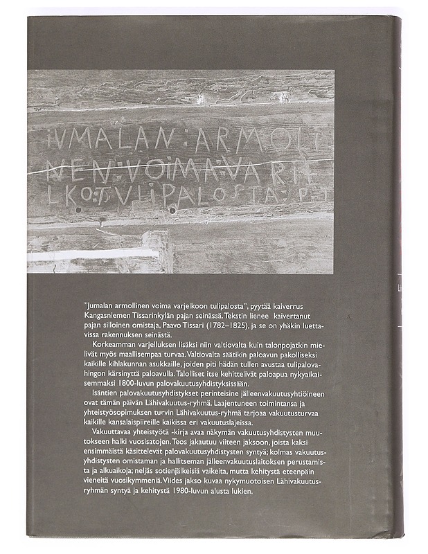 Vakuuttavaa yhteistyötä : Lähivakuutus-ryhmän historia - Annastiina Henttinen - Historiakirjat - 10105371520 - 1