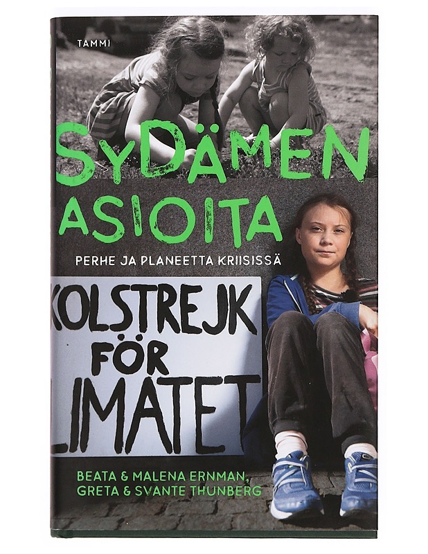 Sydämen asioita : perhe ja planeetta kriisissä - Ernman, Malena - Elämäkerrat ja muistelmat - 10105371639 - 0