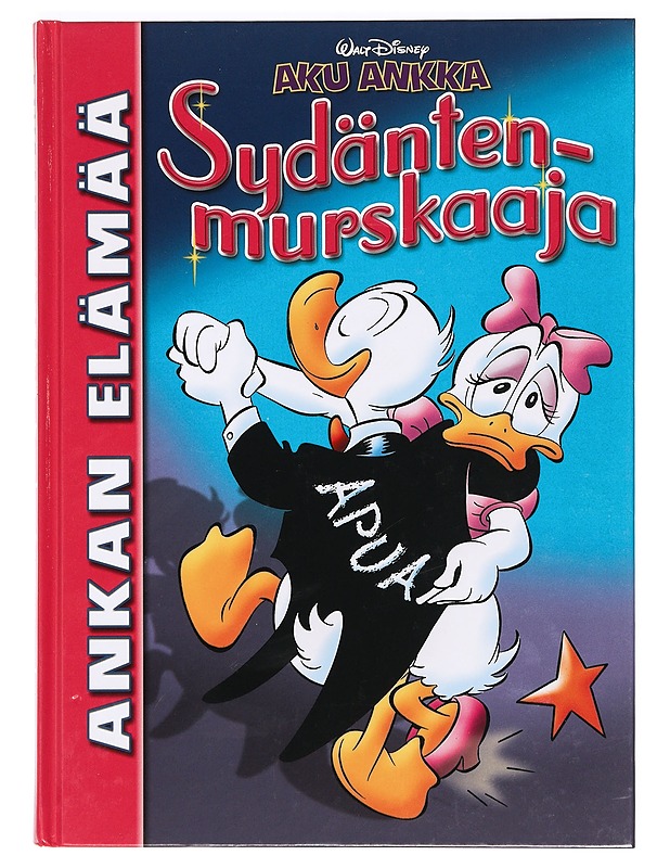 Ankan elämää : Sydäntenmurskaaja - Hulkkonen, Hertta - Lastenkirjat - 10105371672 - 0