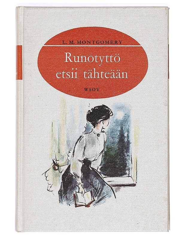 Runotyttö etsii tähteään - L. M. Montgomery - Nuorten kirjat - 10105371702 - 0