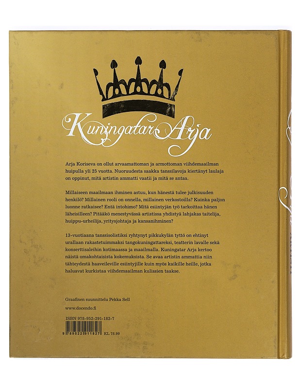 Kuningatar Arja : ammattina artisti - Koriseva, Arja - Elämäkerrat ja muistelmat - 10105371715 - 1