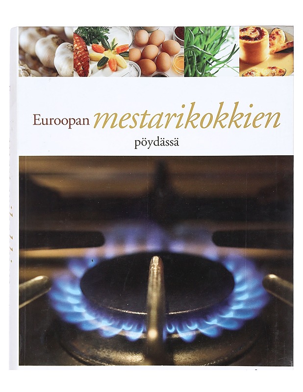 Euroopan mestarikokkien pöydässä - Harinen, Tia - Ruokakirjat - 10105371731 - 0