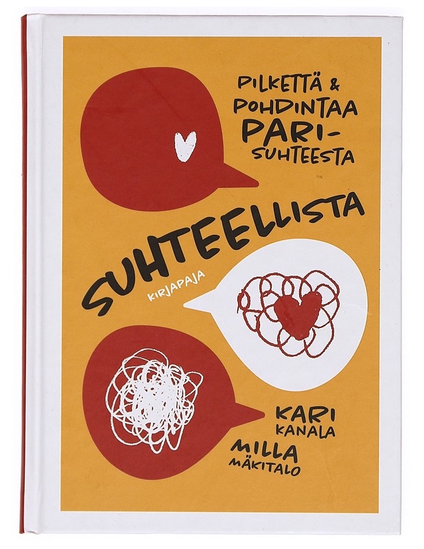 Suhteellista : pilkettä & pohdintaa parisuhteesta - Kanala, Kari - Tietokirjat ja oppaat - 10105371739 - 0