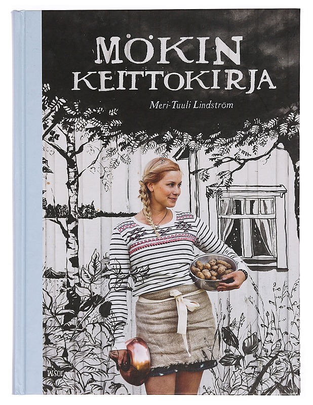 Mökin keittokirja - Lindström, Meri-Tuuli - Ruokakirjat - 10105371758 - 0