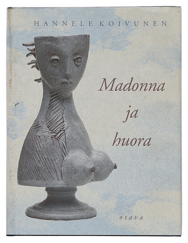 Madonna ja huora - Hannele Koivunen - Historiakirjat - 10105372133 - 0