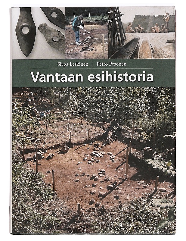 Vantaan esihistoria - Sirpa Leskinen & Petro Pesonen - Tietokirjat - 10105372150 - 0