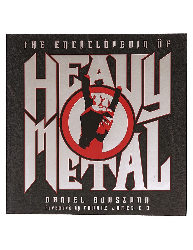 The encyclopedia of heavy metal - Buhszpan Daniel - Musiikki- ja elokuvakirjat - 10105372161 - 0